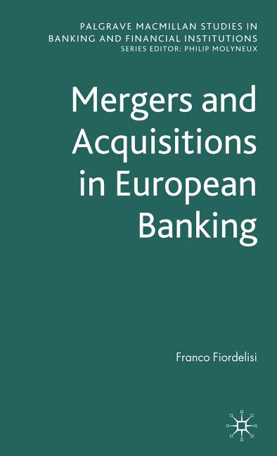 Mergers and Acquisitions in European Banking (2009) - Ingram