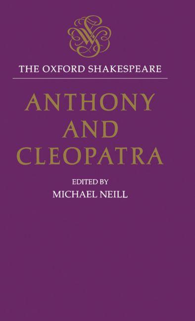 Anthony and Cleopatra: The Oxford Shakespeareanthony and Cleopatra - Ingram