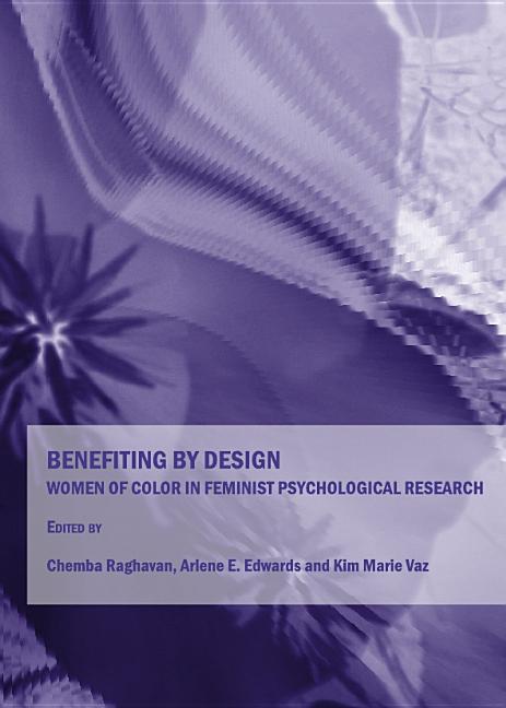 Benefiting by Design: Women of Color in Feminist Psychological Research - Ingram