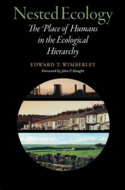 Nested Ecology: The Place of Humans in the Ecological Hierarchy - Ingram