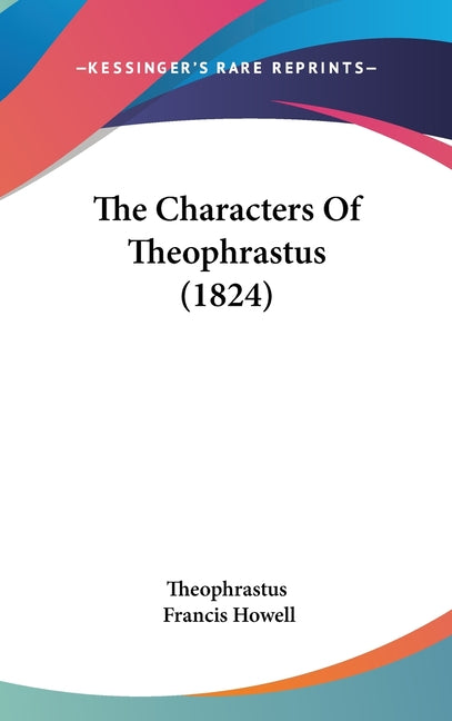 Characters Of Theophrastus (1824) - Ingram