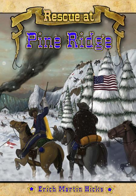 Rescue at Pine Ridge: Based on a True American Story - Ingram