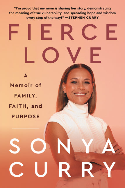 Fierce Love: A Memoir of Family, Faith, and Purpose - Ingram