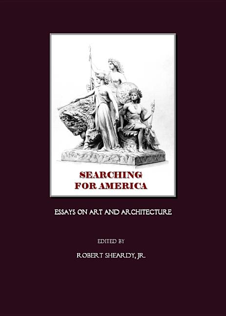 Searching for America: Essays on Art and Architecture - Ingram
