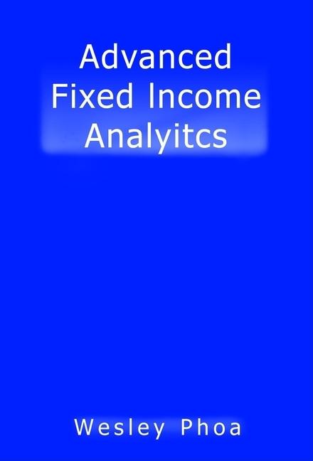 Advanced Fixed Income Analytics - Ingram