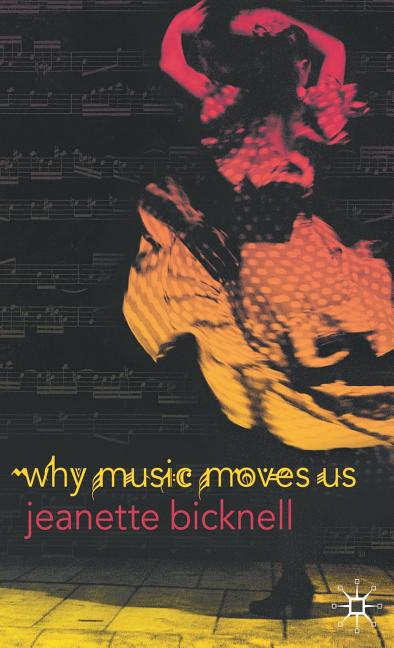 Why Music Moves Us (2009) - Ingram