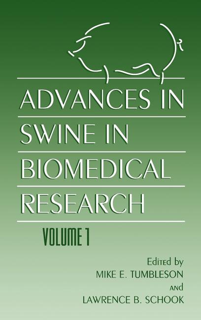 Advances in Swine in Biomedical Research (1997) - Ingram