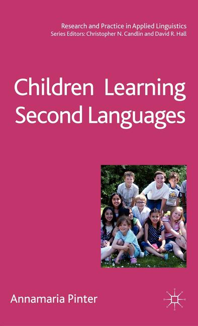 Children Learning Second Languages (2011) - Ingram