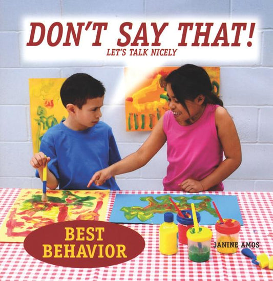 Don't Say That!: Let's Talk Nicely - Ingram