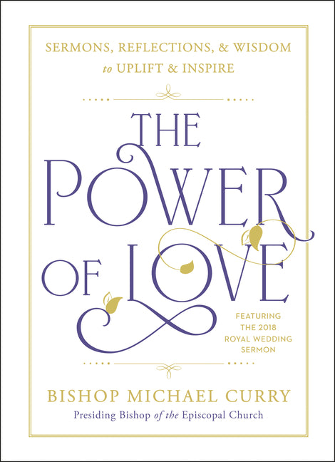 Power of Love: Sermons, Reflections, and Wisdom to Uplift and Inspire - Ingram