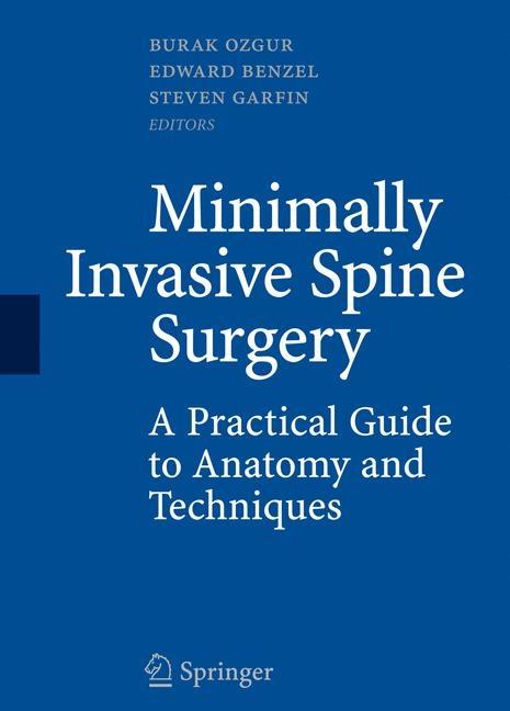 Minimally Invasive Spine Surgery: A Practical Guide to Anatomy and Techniques (2009) - Ingram