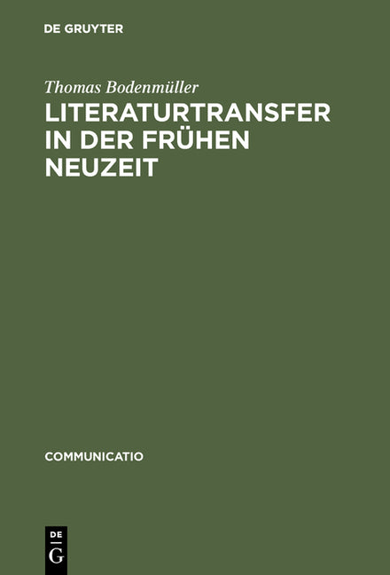 Literaturtransfer in der Frühen Neuzeit (Reprint 2017) - Ingram