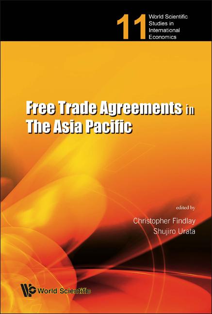 Free Trade Agreements in the Asia..(V11) - Ingram