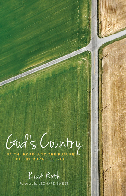 God's Country: Faith, Hope, and the Future of the Rural Church - Ingram