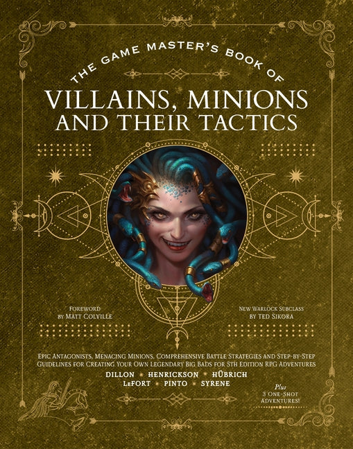 Game Master's Book of Villains, Minions and Their Tactics: Epic New Antagonists for Your Pcs, Plus New Minions, Fighting Tactics, and Guidelines for C - Ingram