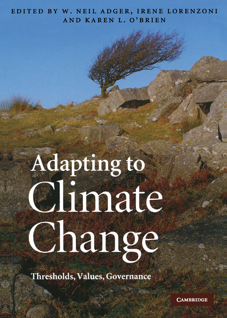 Adapting to Climate Change: Thresholds, Values, Governance - Ingram