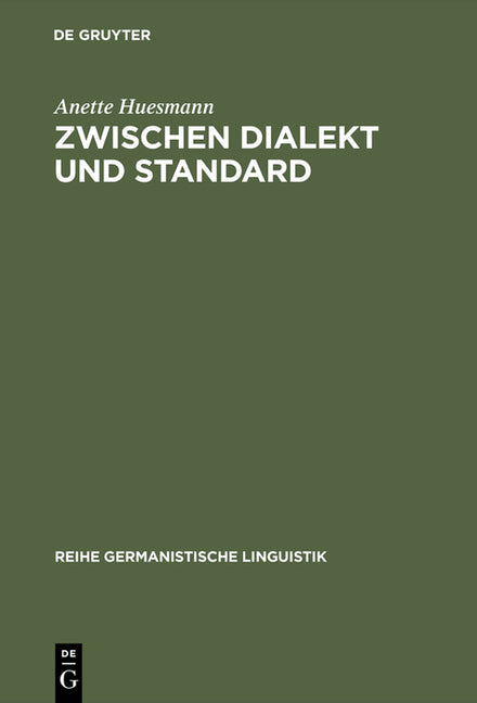 Zwischen Dialekt und Standard (Reprint 2017) - Ingram