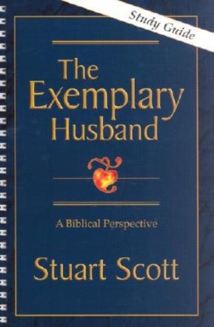 Exemplary Husband: A Biblical Perspective (Study Guide) - Ingram