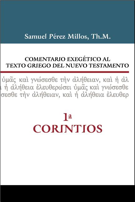 Comentario Exegético Al Texto Griego del Nuevo Testamento, 1 Corintios - Ingram