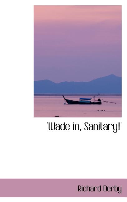 'Wade in, Sanitary!' - Ingram