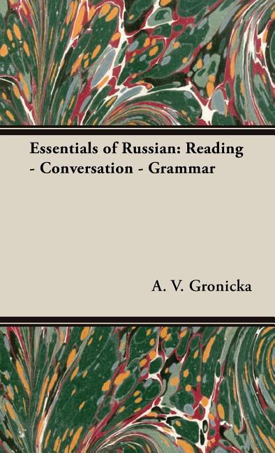 Essentials of Russian: Reading - Conversation - Grammar - Ingram