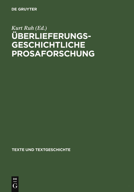 Überlieferungsgeschichtliche Prosaforschung (Reprint 2012) - Ingram