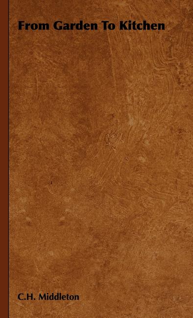 From Garden to Kitchen - Ingram