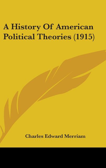 History Of American Political Theories (1915) - Ingram