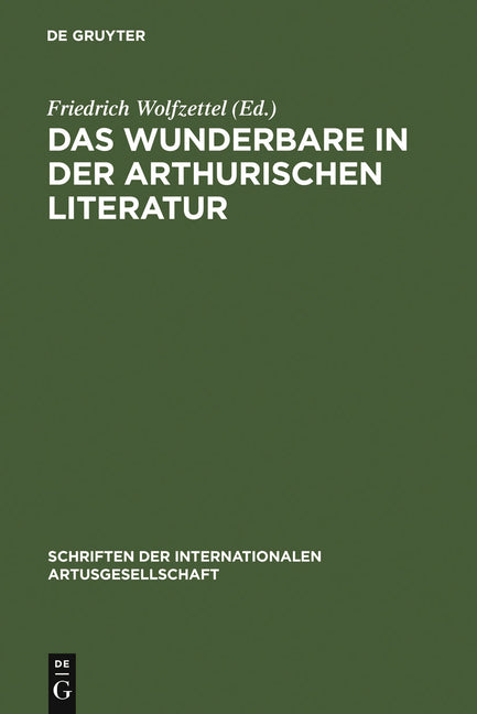 Wunderbare in der arthurischen Literatur (Reprint 2011) - Ingram
