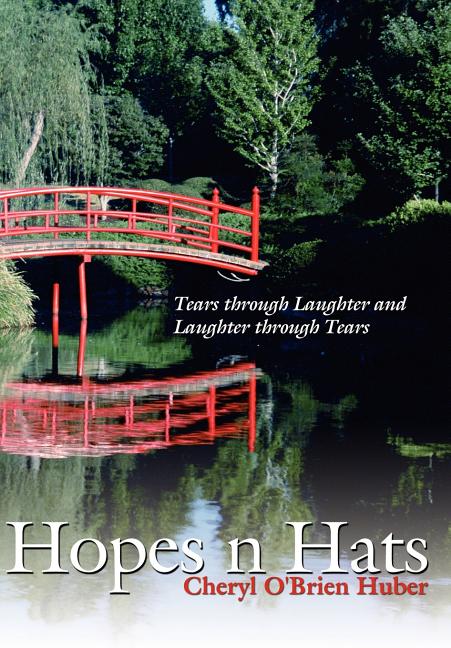 Hopes N Hats: Tears Through Laughter and Laughter Through Tears - Ingram