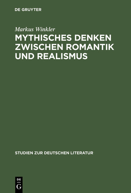Mythisches Denken zwischen Romantik und Realismus (Reprint 2012) - Ingram