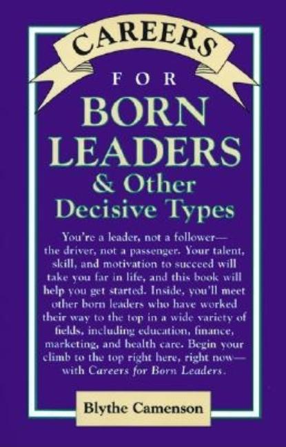 Careers for Born Leaders & Other Decisive Types - Ingram
