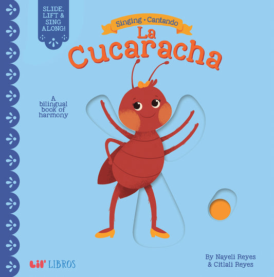 Singing / Cantando: La Cucaracha: A Bilingual Book of Harmony - Ingram