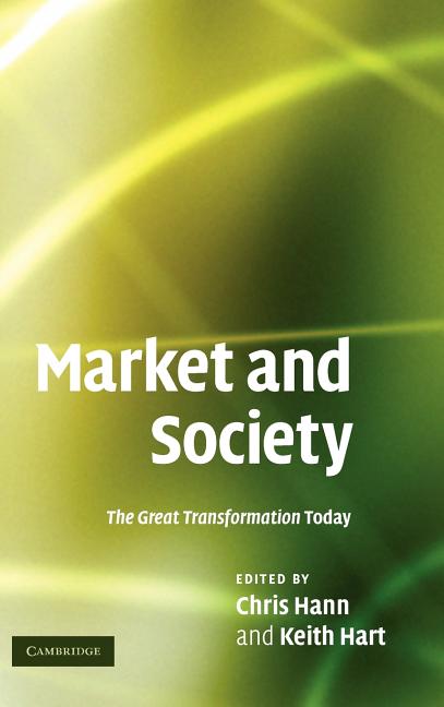 Market and Society: The Great Transformation Today - Ingram