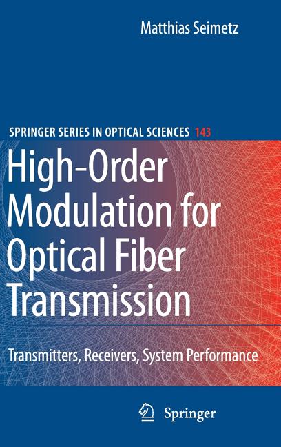 High-Order Modulation for Optical Fiber Transmission (2009) - Ingram