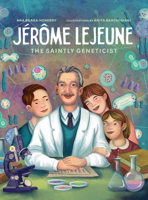 Jerome LeJeune: The Saintly Geneticist - Ingram