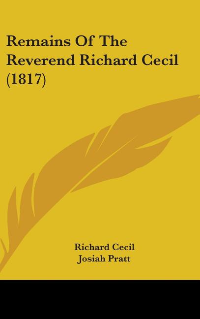 Remains Of The Reverend Richard Cecil (1817) - Ingram