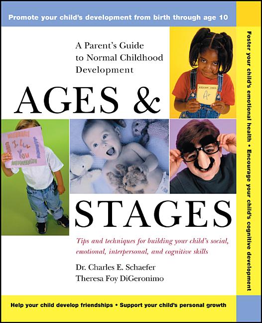 Ages and Stages: A Parent's Guide to Normal Childhood Development - Ingram