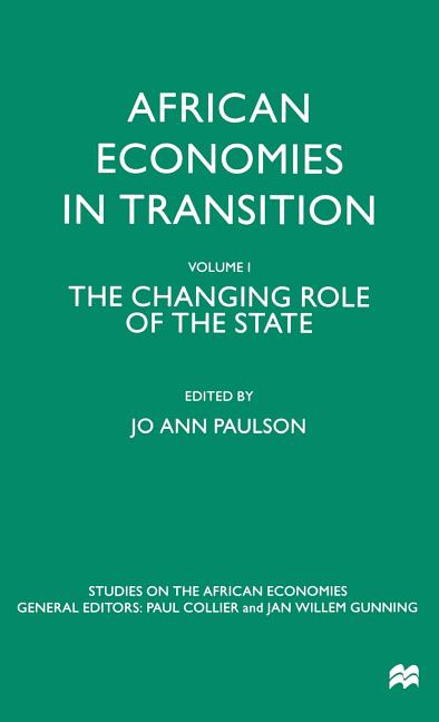 African Economies in Transition: Volume 1: The Changing Role of the State (Volume 1) - Ingram
