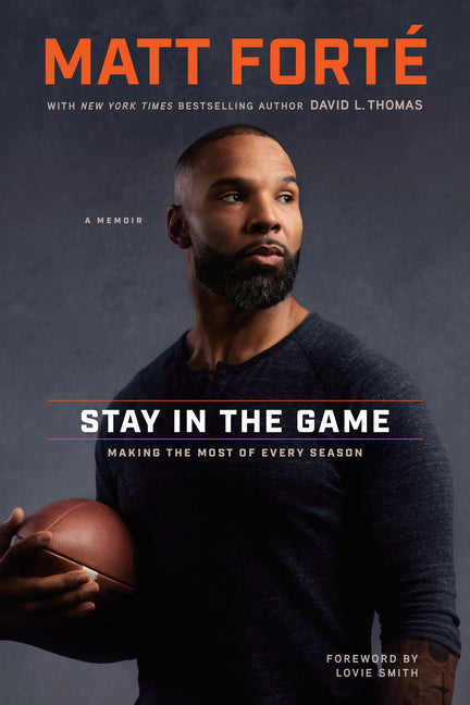 Stay in the Game: Making the Most of Every Season - Ingram