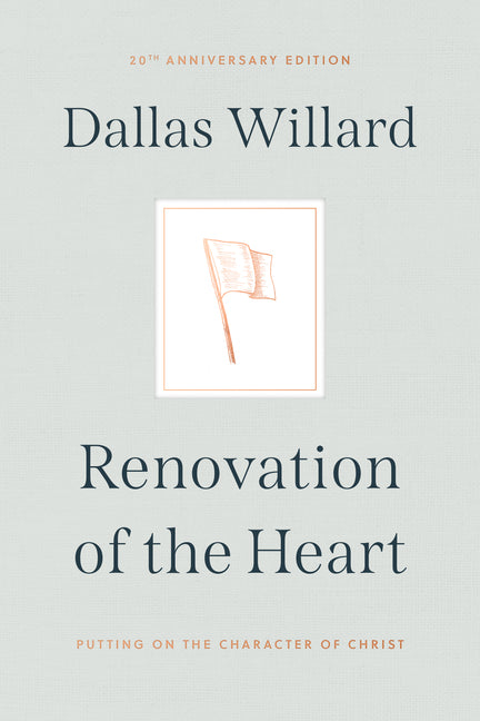 Renovation of the Heart: Putting on the Character of Christ - 20th Anniversary Edition (Enlarged) - Ingram
