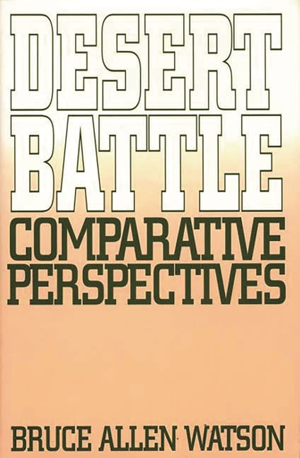 Desert Battle: Comparative Perspectives - Ingram