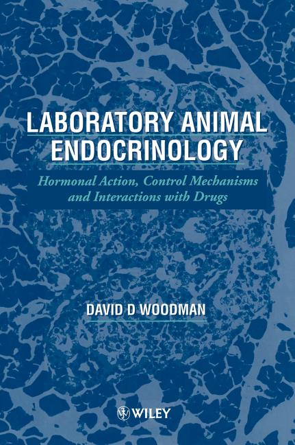 Laboratory Animal Endocrinology: Hormonal Action, Control Mechanisms and Interactions with Drugs - Ingram