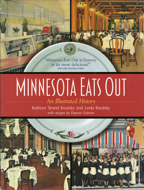 Minnesota Eats Out: An Illustrated History - Ingram