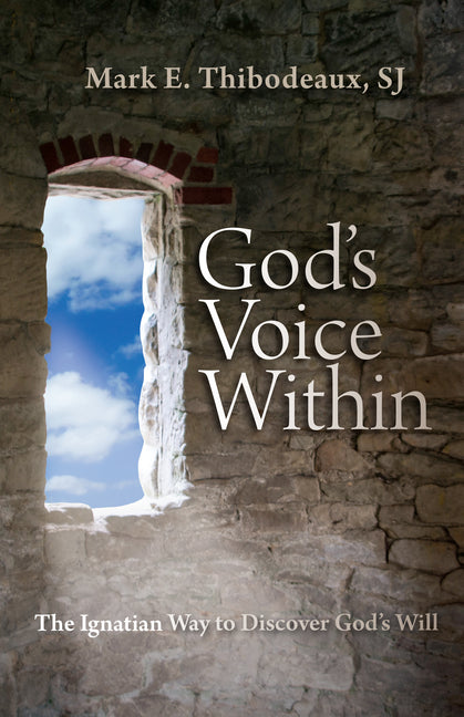 God's Voice Within: The Ignatian Way to Discover God's Will - Ingram