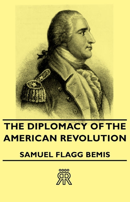 Diplomacy of the American Revolution - Ingram