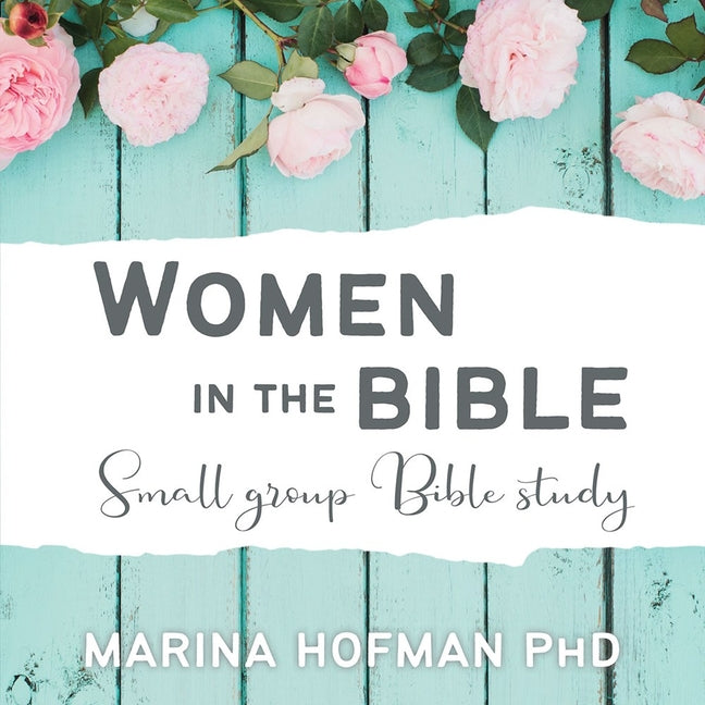 Women in the Bible Small Group Bible Study - Ingram