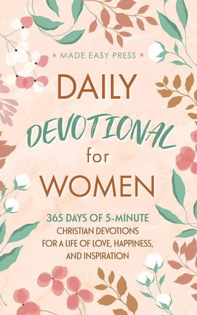 Daily Devotional for Women: 365 Days of 5-Minute Christian Devotions for a Life of Love, Happiness, and Inspiration - Ingram