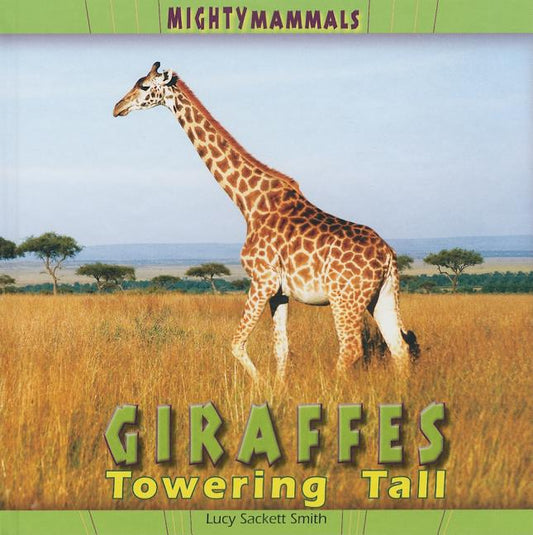 Giraffes: Towering Tall - Ingram