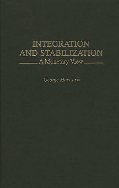 Integration and Stabilization: A Monetary View - Ingram